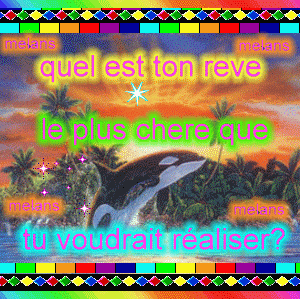 kel est ton rêve